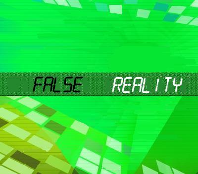 False Reality: The reality deception